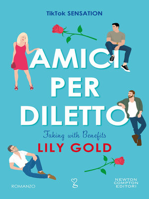 cover image of Amici per diletto. Faking with Benefits